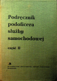 Podręcznik podoficera służby samochodowej Część II
