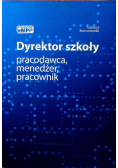Dyrektor szkoły pracodawca menedżer pracownik