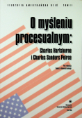 O myśleniu procesualnym Charles Hartshorne i Charles Sanders Peirce