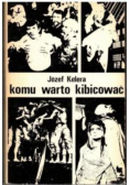 Komu Warto Kibicować