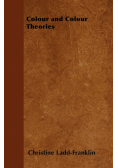 Colour and Colour Theories