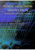 Wokół problemów jakości życia współczesnego człowieka
