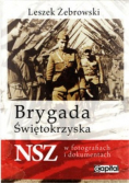 Brygada Świętokrzyska NSZ w fotografiach i dokumentach