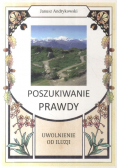 Poszukiwanie prawdy Uwolnienie od iluzji