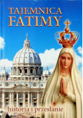 Tajemnica Fatimy historia i przesłanie