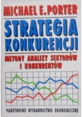 Strategia konkurencji. Metody analizy sektorów i konkurentów
