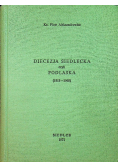 Diecezja Siedlecka czyli Podlaska