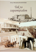 Tak to zapamiętałem