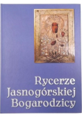 Rycerze Jasnogórskiej Bogarodzicy