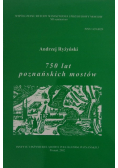 750 lat poznańskich mostów