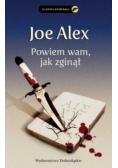 Powiem wam jak zginął