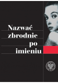 Nazwać zbrodnie po imieniu
