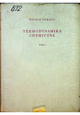 Termodynamika chemiczna Tom I