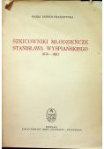 Szkicowniki młodzieńcze Stanisława Wyspiańskiego 1876  1891