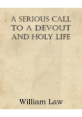 A Serious Call to a Devout and Holy Life