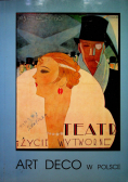 Teatr i życie wytworne  Art Deco w Polsce