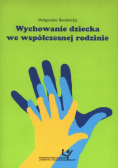 Wychowanie dziecka we współczesnej rodzinie