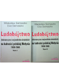 Ludobójstwo dokonane przez nacjonalistów ukraińskich na ludności polskiej Wołynia tom I i II
