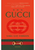 Dom Gucci. Potęga mody, szaleństwo pieniędzy..