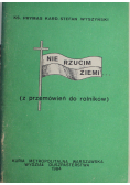 Nie rzucim ziemi