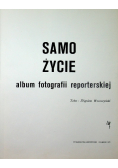 Samo życie album fotografii reporterskiej