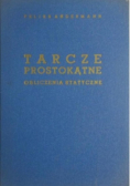 Tarcze prostokątne Obliczenia statyczne
