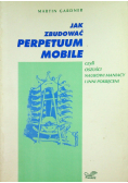 Jak zbudować perpetuum mobile
