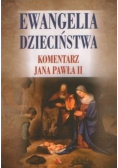Ewangelia dzieciństwa Komentarz Jana Pawła II