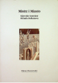 Mistrz i Miasto Kijowskie Konteksty Michaiła Bułhakowa
