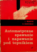 Automatyczne spawanie i napawanie pod topnikiem