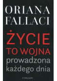 Życie to wojna prowadzona każdego dnia