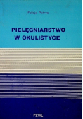 Pielęgniarstwo w okulistyce