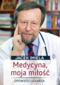Medycyna moja miłość