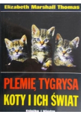 Plemię tygrysa Koty i ich świat