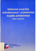 Sektorowe programy  restrukturyzacji i prywatyzacja majątku państwowego