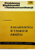 Zagadnienia wysokich próżni