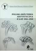 Polska biżuteria artystyczna z lat 1945 - 1950