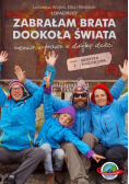 Zabrałam brata dookoła świata