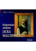Krakowskim szlakiem Jacka Malczewskiego