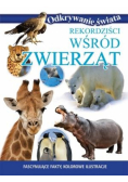 Odkrywanie świata - Rekordziści wśród zwierząt.