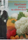 Ojca Grande przepisy na zdrowe życie