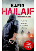 Kafir Hajlajf Czysta prawda o brudnej służbie