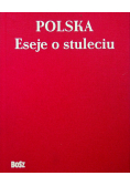 Polska Eseje o stuleciu