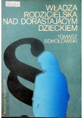 Władza rodzicielska nad dorastającym dzieckiem
