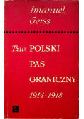 Tzw polski pas graniczny 1914 - 1918