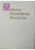 Z dworu Stanisława Hozjusza