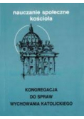 Kongregacja do spraw wychowania katolickiego Nauczanie społeczne kościoła
