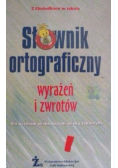 Słownik ortograficzny wyrażeń i zwrotów dla uczniów w młodszym wieku szkolnym