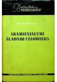 Skamieniałymi śladami człowieka