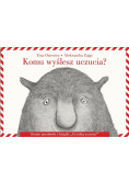 Komu wyślesz uczucia?